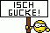 Isch gucke!